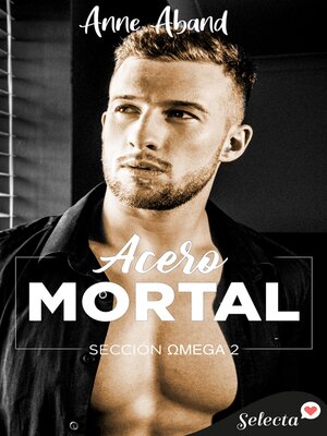 cover image of Acero mortal (Sección Omega 2)